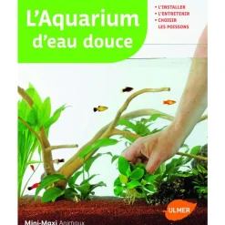 ÉDITIONS EUGEN ULMER L’Aquarium d'Eau Douce ? Mini-Maxi 64 pages