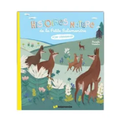 SALAMANDRE Le livre " Histoires nature de la petite - pour s'émerveille " aux Éditions