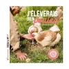 ÉDITIONS TERRE VIVANTE Livre " J'élèverais bien des poules " aux