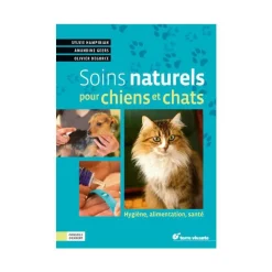 ÉDITIONS TERRE VIVANTE Livre " Soins naturels pour chiens et chats " aux