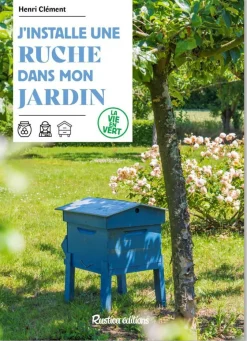 ÉDITIONS RUSTICA Livre "J'installe une ruche dans mon jardin"