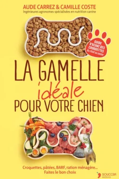 ÉDITIONS THIERRY SOUCCAR Livre "La gamelle idéale pour votre chien"