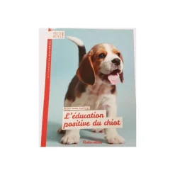 ÉDITIONS RUSTICA Livre L'éducation positive du chiot aux - 128 pages