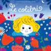 ÉDITIONS FLEURUS Livre "Le colibri" aux