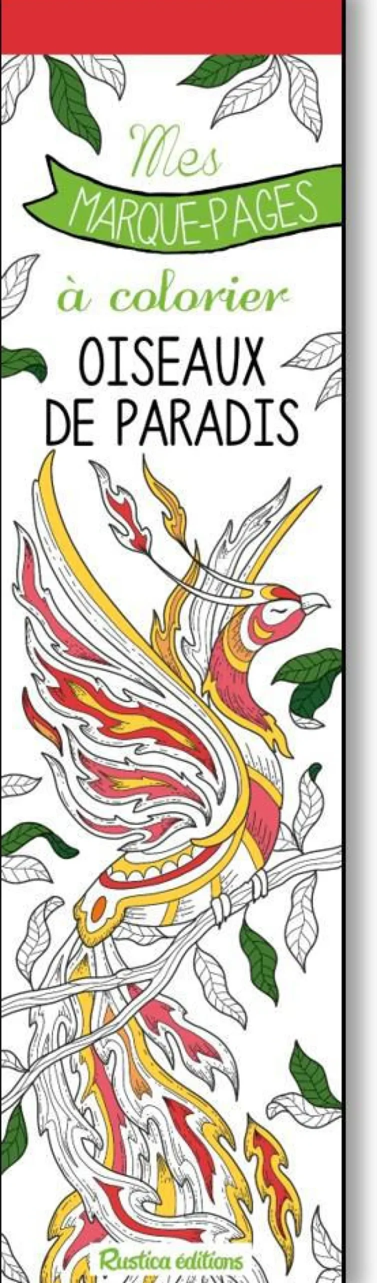 ÉDITIONS RUSTICA Marque-pages à colorier "Oiseaux de paradis"