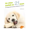 ÉDITIONS EUGEN ULMER Un Chien Parfait en 21 Jours 96 pages Éditions Eugène ULMER